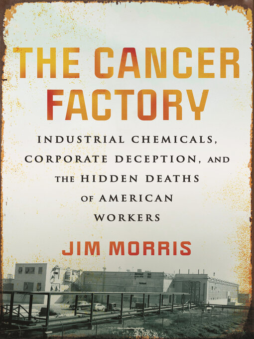 Title details for The Cancer Factory by Jim Morris - Available